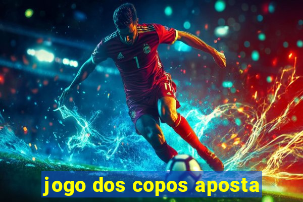 jogo dos copos aposta